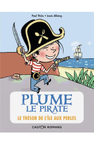 Plume le pirate - tome 2 - le tresor de l-ile aux perles