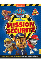 La pat- patrouille - livre d-activites - mission securite