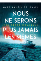 Nous ne serons plus jamais les memes - t01 - nous ne serons plus jamais les memes - une terre nouvel