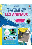 Mon livre de faits etonnants sur les animaux - mon livre de faits etonnants