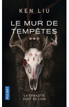 La dynastie dent de lion - tome 3 le mur de tempetes - vol03