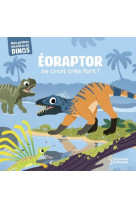 Eoraptor se croit tres fort ! - mes petites histoires de dinos