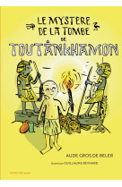 Le mystere de la tombe de toutankhamon