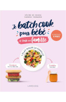 Je batch cook pour bebe et toute la famille