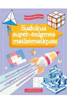 Mes sudokus et casse-tetes mathematiques, 9-11 ans