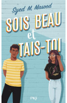 Sois beau et tais-toi !