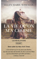 La vie qu-on m-a choisie