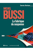 La fabrique du suspense - michel bussi