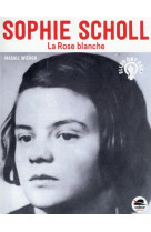 Sophie scholl la rose blanche