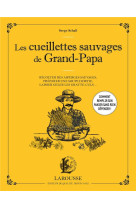 Les cueillettes sauvages de grand-papa