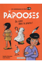 Les papooses - du rififi dans la prairie(ne 2020)