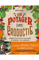 Un potager super productif