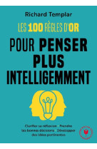 Les 100 regles d-or pour un esprit affute