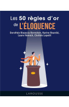 Les 50 regles d-or de l-eloquence