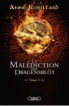 La malediction des dragensblot - tome 5 - vol05