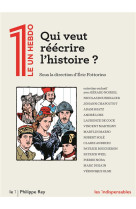 Qui veut reecrire l-histoire