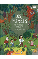 Les forets un monde fabuleux a decouvrir