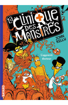 La clinique des monstres, tome 01 - l-apprenti docteur