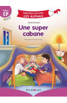 Une super cabane - debut cp