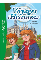 Nos voyages dans l-histoire - t01 - nos voyages dans l-histoire 01 - chambord