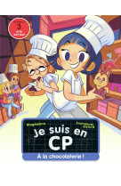 Je suis en cp - 32 - a la chocolaterie !