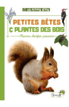 Petites betes et plantes des bois