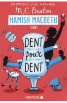 Hamish macbeth 13 : dent pour dent