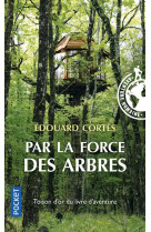 Par la force des arbres