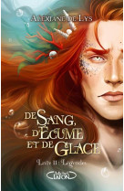 De sang, d-ecume et de glace - tome 2 - vol02