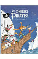 Les chiens pirates - prisonniers des glaces