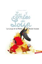 Le loup et la petite poule rousse