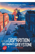 La disparition des enfants greystone - tome 2 - les imposteurs