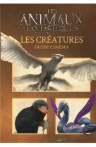 Guide cinema 6 : les creatures