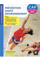 Les nouveaux cahiers - prevention sante environnement cap (pse) - ed. 2022 - livre eleve