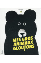 Mes gros animaux gloutons