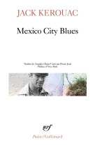 Mexico city blues suivi de l-ecrit de l-eternite d-or