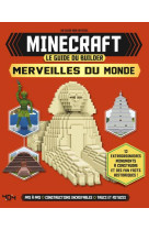 Minecraft - le guide du builder - merveilles du monde