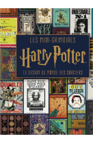 Les mini-grimoires harry potter t4 : le design du monde des sorciers