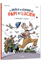 La drole de guerre de papi et lucien - t1