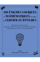 100 enigmes logiques mathematiques du temp certificat etudes