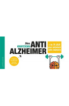 Mes exercices anti-alzheimer - plus de 90 jeux pour garder un cerveau au top !