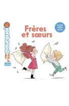 Freres et soeurs p-tits pourquoi