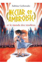 Nectar et ambroisie et le monde des tenebres - tome 1