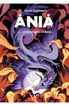 Ania tome1 - la montagne d-ebene