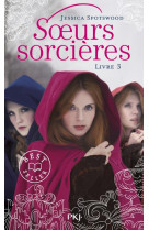 Les soeurs sorcieres - tome 3 - vol03