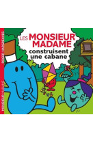 Monsieur madame-les monsieur madame construisent une cabane