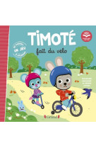 Timote fait du velo (ecoute aussi l-histoire)