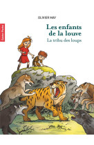 Les enfants de la louve - la tribu des loups t1