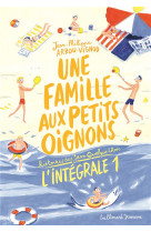 Une famille aux petits oignons - l-integrale 1