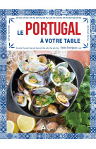 Le portugal a votre table